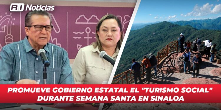 Promueve Gobierno Estatal el “Turismo Social” durante Semana Santa en Sinaloa
