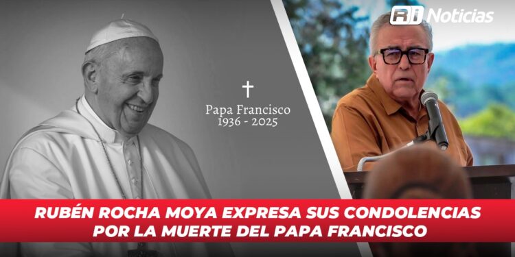 Rubén Rocha Moya expresa sus condolencias por la muerte del Papa Francisco