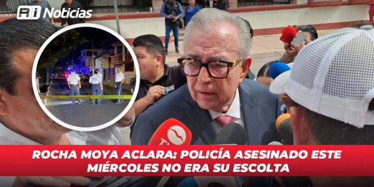 Rocha Moya aclara: Policía asesinado este miércoles no era su escolta
