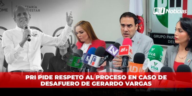 PRI pide respeto al proceso en caso de desafuero de Gerardo Vargas