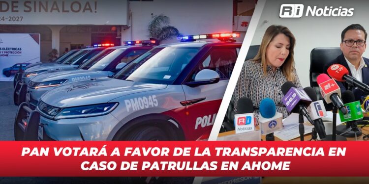 PAN votará a favor de la transparencia en caso de patrullas en Ahome