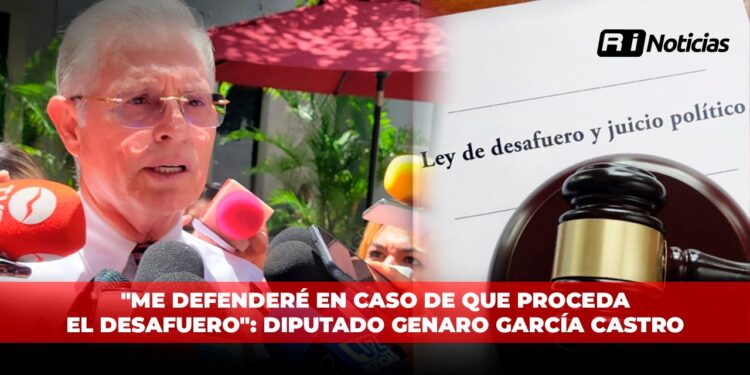 “Me defenderé en caso de que proceda el desafuero”: Diputado Genaro García Castro
