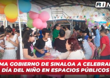 Llama Gobierno de Sinaloa a celebrar el Día del Niño en espacios públicos