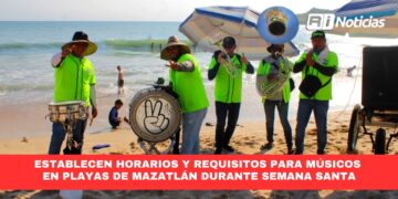 Establecen horarios y requisitos para músicos en playas de Mazatlán durante Semana Santa