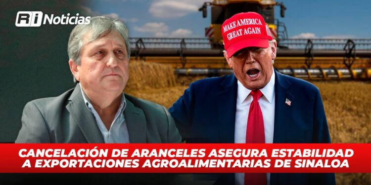 Cancelación de aranceles asegura estabilidad a exportaciones agroalimentarias de Sinaloa