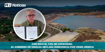 Con solo el 7.3% de capacidad, el gobierno de Sinaloa declara emergencia por crisis hídrica