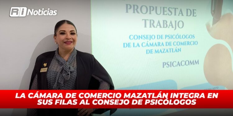 La Cámara de Comercio Mazatlán integra en sus filas al Consejo de Psicólogos