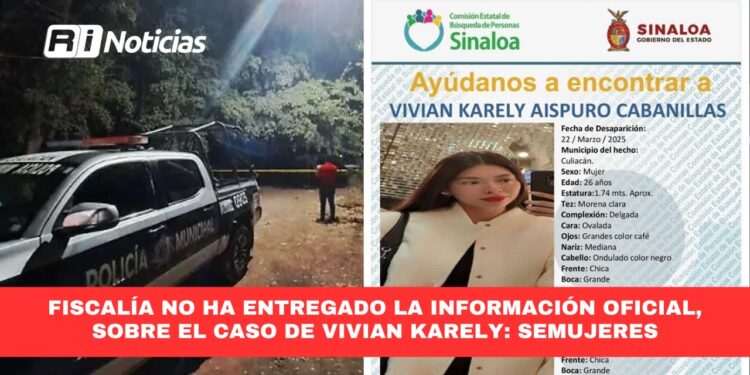 Fiscalía no ha entregado la información oficial, sobre el caso de Vivian Karely: Semujeres