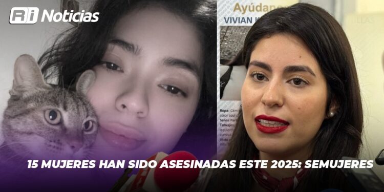 15 mujeres han sido asesinadas este 2025: Semujeres