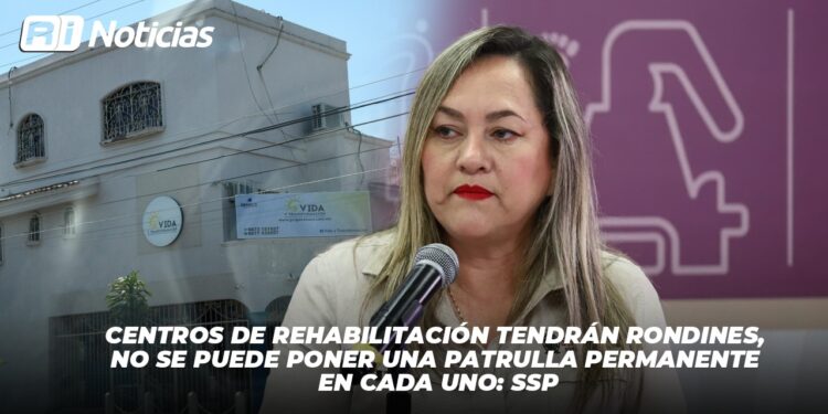 Centros de Rehabilitación tendrán rondines, no se puede poner una patrulla permanente en cada uno: SSP