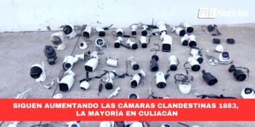 Siguen aumentando las cámaras clandestinas 1883, la mayoría en Culiacán