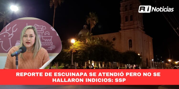 Reporte de Escuinapa se atendió pero no se hallaron indicios: SSP