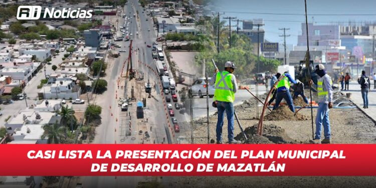 Casi lista la presentación del Plan Municipal de Desarrollo de Mazatlán