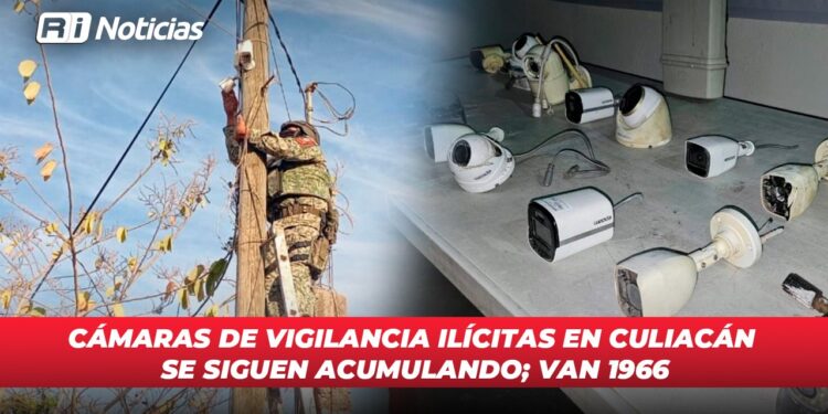 Cámaras de vigilancia ilícitas en Culiacán se siguen acumulando; van 1966