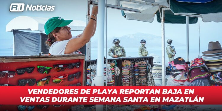 Vendedores de playa reportan baja en ventas durante Semana Santa en Mazatlán