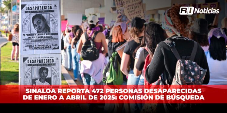 Sinaloa reporta 472 personas desaparecidas de enero a abril de 2025: Comisión de Búsqueda