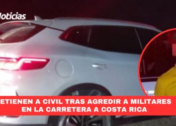 Detienen a civil tras agredir a militares en la carretera a Costa Rica