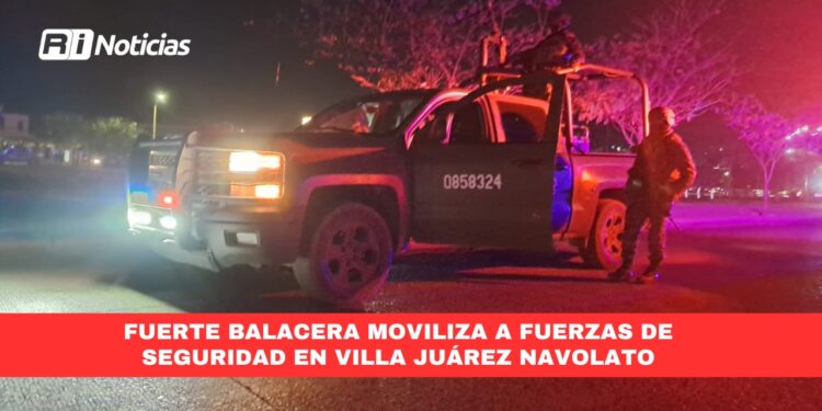 Fuerte Balacera Moviliza a Fuerzas de Seguridad en Villa Juárez, Navolato