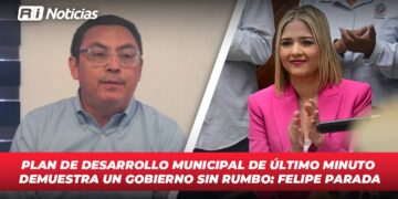 Plan de Desarrollo Municipal de último minuto demuestra un gobierno sin rumbo: Felipe Parada
