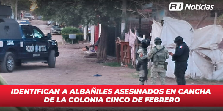 Identifican a Albañiles Asesinados en Cancha de la Colonia 5 de Febrero
