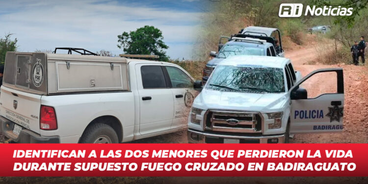 Identifican a las dos menores que perdieron la vida durante supuesto fuego cruzado en Badiraguato