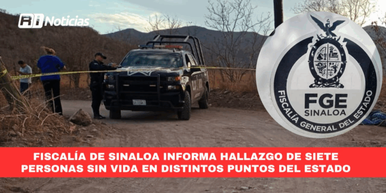 Fiscalía de Sinaloa informa el hallazgo de siete personas sin vida en distintos puntos del Estado
