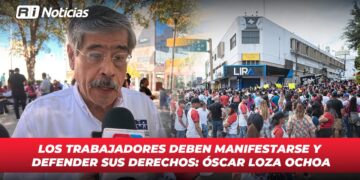 Los trabajadores deben manifestarse y defender sus derechos: Óscar Loza Ochoa