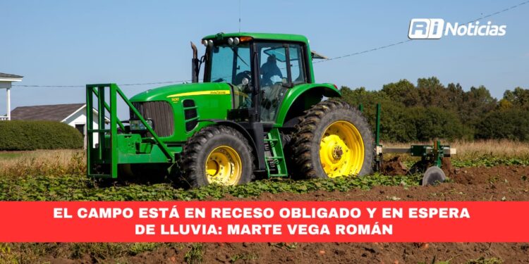 El campo está en receso obligado y en espera de lluvia: Marte Vega Román