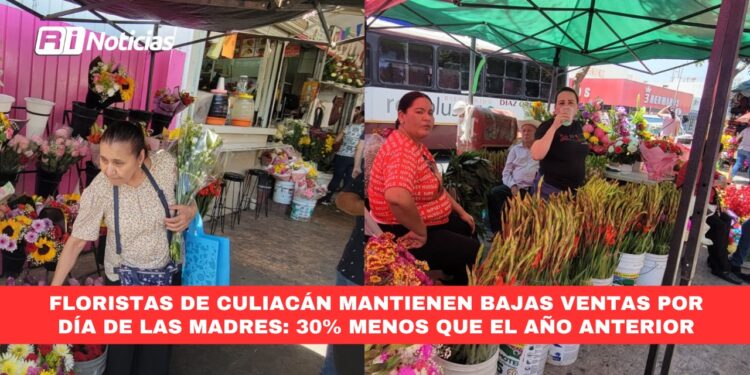 Floristas de Culiacán mantienen bajas ventas para festividades del Día de las Madres estan 30% menos que el año anterior