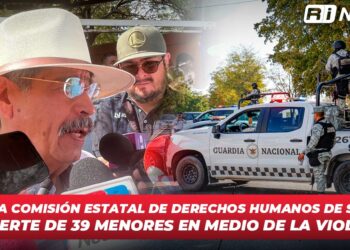 Lamenta Comisión Estatal de Derechos Humanos de Sinaloa la muerte de 39 menores en medio de la violencia