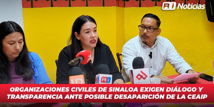Organizaciones civiles de Sinaloa exigen diálogo y transparencia ante posible desaparición de la CEAIP