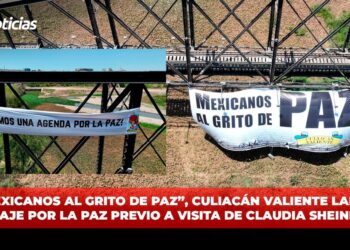 “Mexicanos al grito de paz”, Culiacán Valiente lanza mensaje por la paz previo a visita de Claudia Sheinbaum