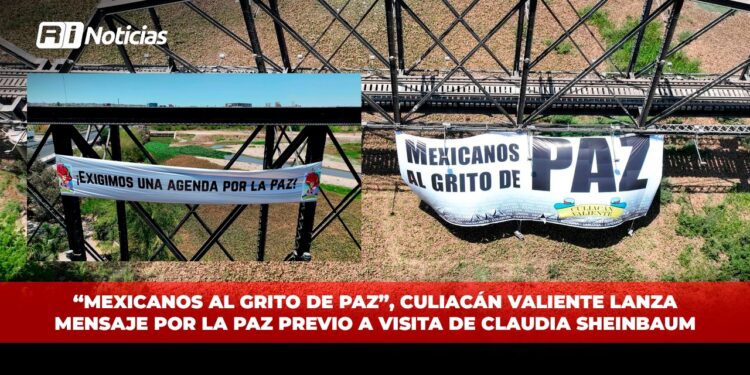 “Mexicanos al grito de paz”, Culiacán Valiente lanza mensaje por la paz previo a visita de Claudia Sheinbaum