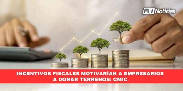 Incentivos fiscales motivarían a empresarios a donar terrenos: CMIC
