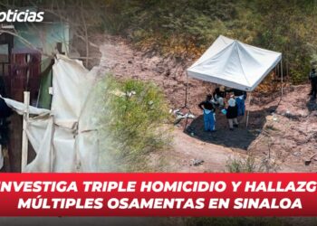 FGE Investiga triple homicidio y hallazgo de múltiples osamentas en Sinaloa