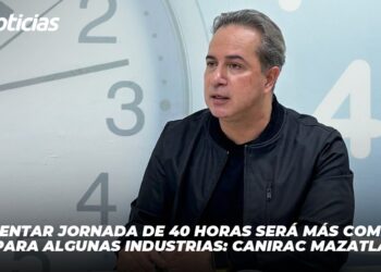 Implementar jornada de 40 horas será más complicado para algunas industrias: Canirac Mazatlán