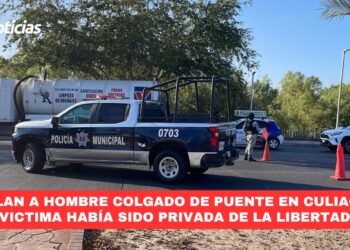 Hallan hombre colgado de puente en Culiacán; víctima había sido privada de la libertad