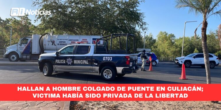 Hallan hombre colgado de puente en Culiacán; víctima había sido privada de la libertad