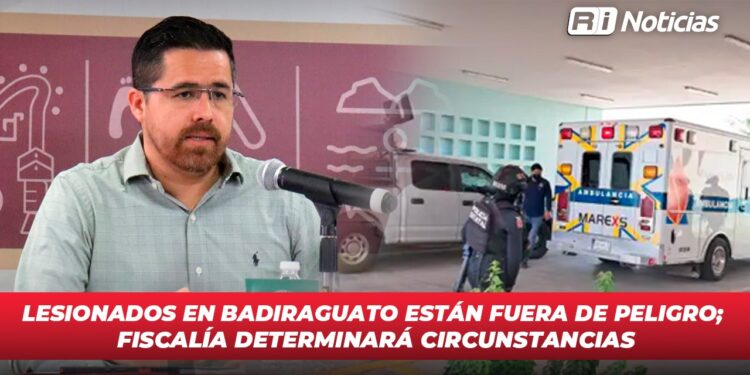 Lesionados en Badiraguato están fuera de peligro; fiscalía determinará circunstancias