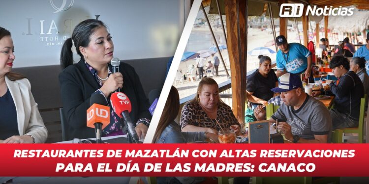 Restaurantes de Mazatlán con altas reservaciones para el Día de las Madres: CANACO