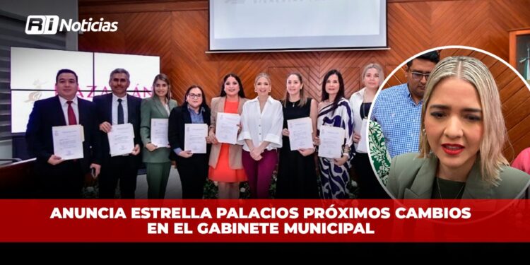 Anuncia Estrella Palacios próximos cambios en el gabinete municipal