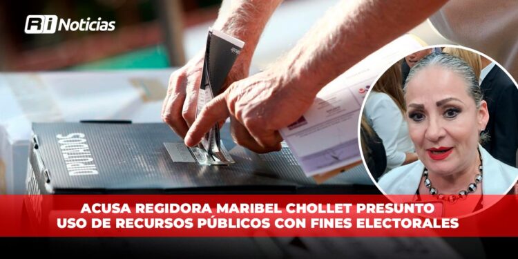 Acusa regidora Maribel Chollet presunto uso de recursos públicos con fines electorales