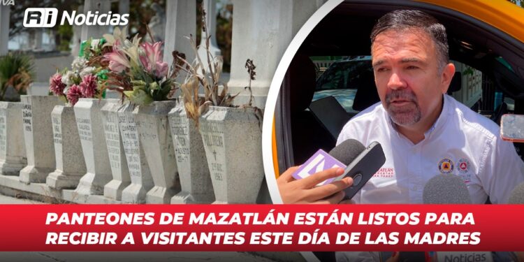 Panteones de Mazatlán están listos para recibir a visitantes este Día de las Madres