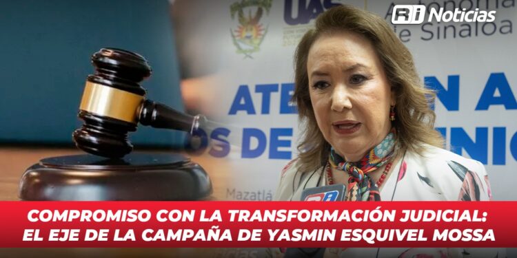 Compromiso con la transformación judicial: El eje de la campaña de Yasmín Esquivel Mossa