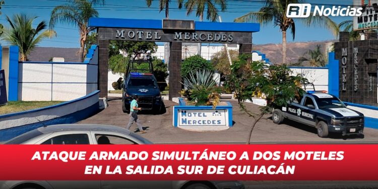 Ataque armado simultáneo a dos moteles en la salida sur de Culiacán