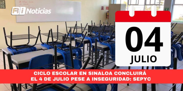 Ciclo escolar en Sinaloa concluirá el 4 de julio pese a inseguridad: SEPyC