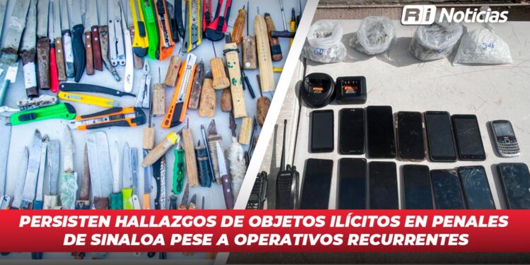 Persisten hallazgos de objetos ilícitos en penales de Sinaloa pese a operativos recurrentes