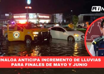 Sinaloa anticipa incremento de lluvias para finales de mayo y junio