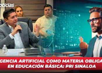 Inteligencia Artificial como materia obligatoria en educación básica: PRI Sinaloa