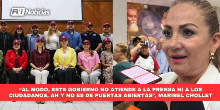 “Al modo, este Gobierno NO atiende a la Prensa ni a los ciudadanos, ah y no es de puertas abiertas”, Maribel Chollet